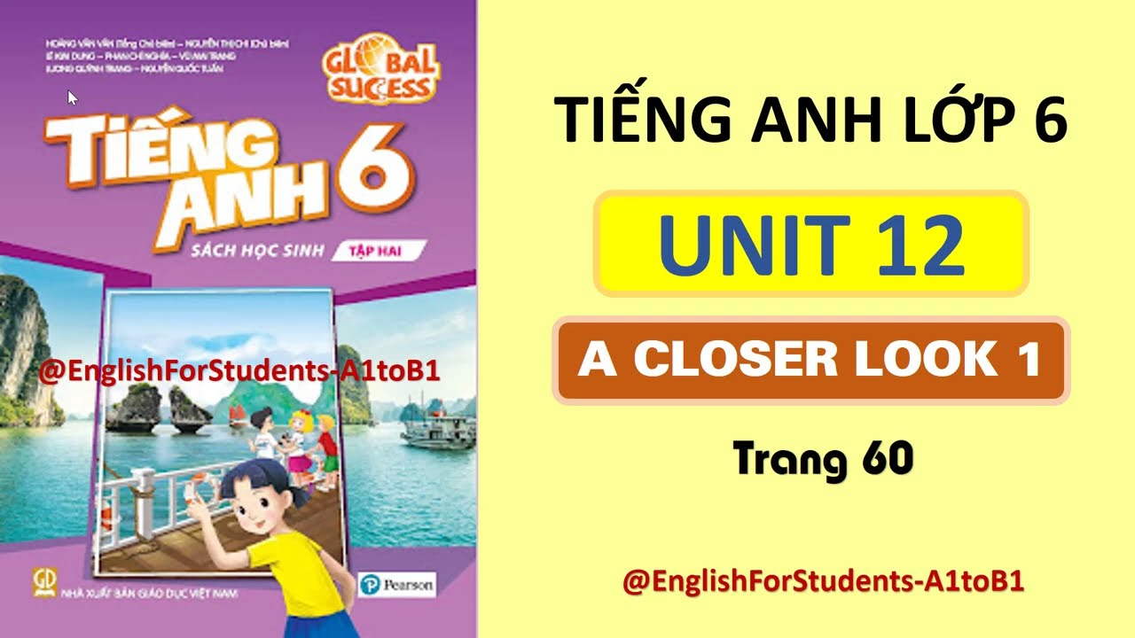 Tiếng Anh lớp 6 Unit 12 A Closer Look 1: Luyện tập ngữ pháp đơn giản!