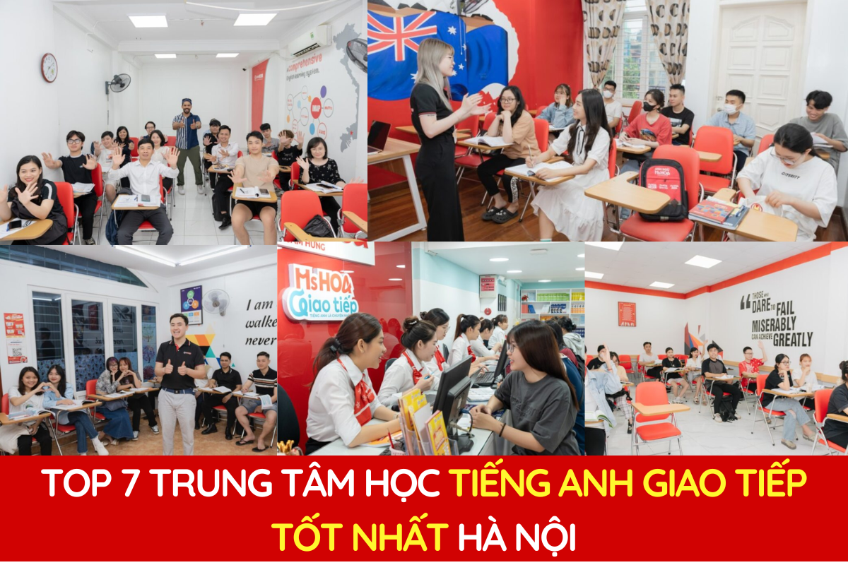 các trung tâm dạy giao tiếp tiếng anh ở đâu tốt hà nội?