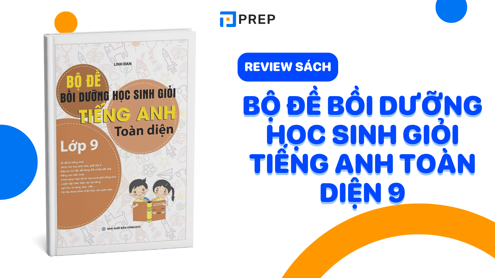 Tài liệu tiếng anh lớp 9 nào tốt nhất? (Chia sẻ kinh nghiệm chọn sách)