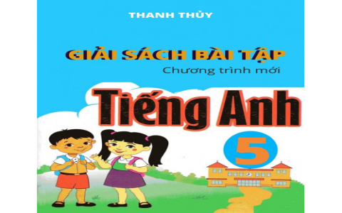 Nên chọn sách tiếng anh lớp 5 tập 2 loại nào hay (Tổng hợp các bộ sách được ưa chuộng)