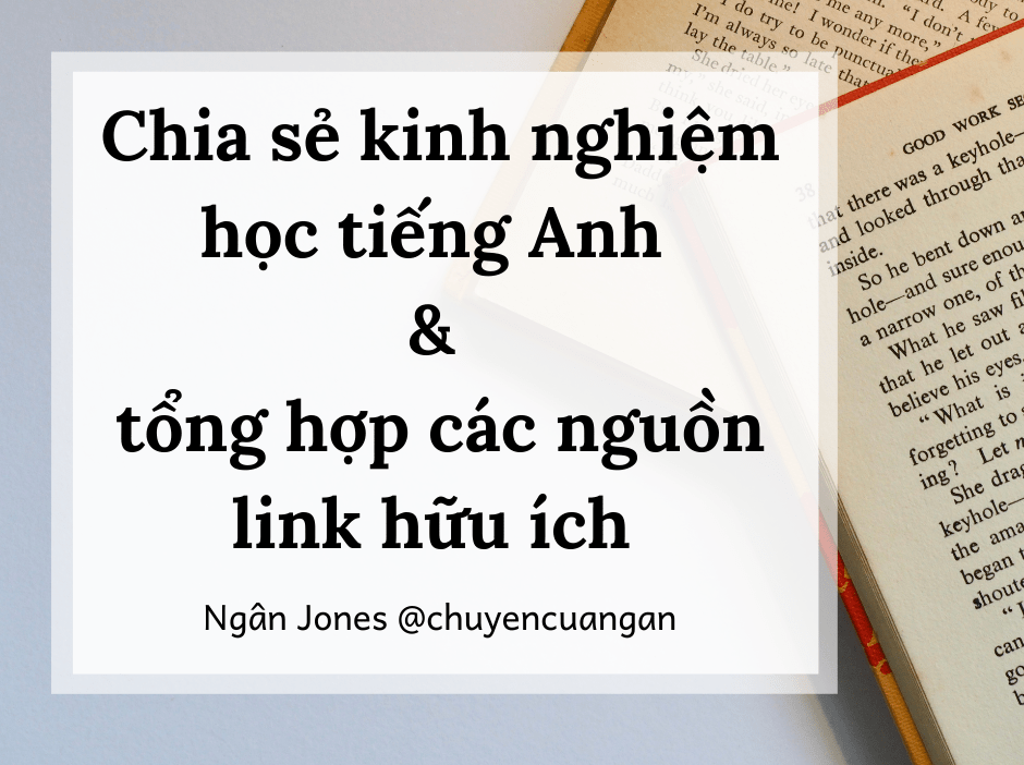 Làm sao giỏi tiếng anh lớp 11? (Chia sẻ kinh nghiệm thực tế)