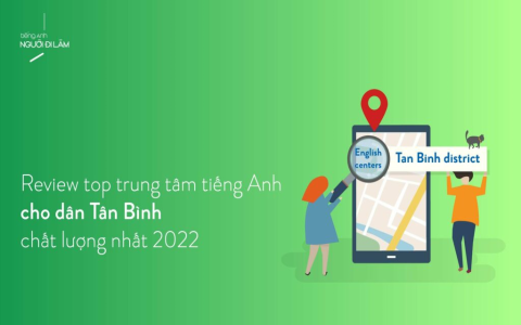 Review các trung tâm dạy tiếng anh giao tiếp ở tphcm hiệu quả? Đâu là nơi đáng học nhất?