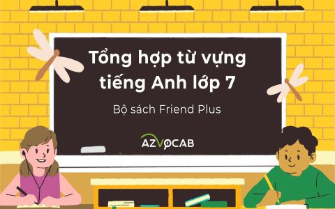 Trong Tiếng Anh lớp 6 Unit 12 A Closer Look 1 có gì cần nhớ? Tổng hợp kiến thức trọng tâm!
