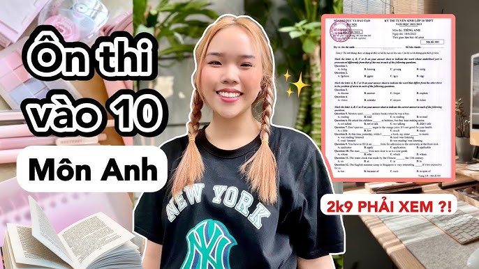 Thi tiếng Anh lớp 9? Bí kíp điểm cao nè!