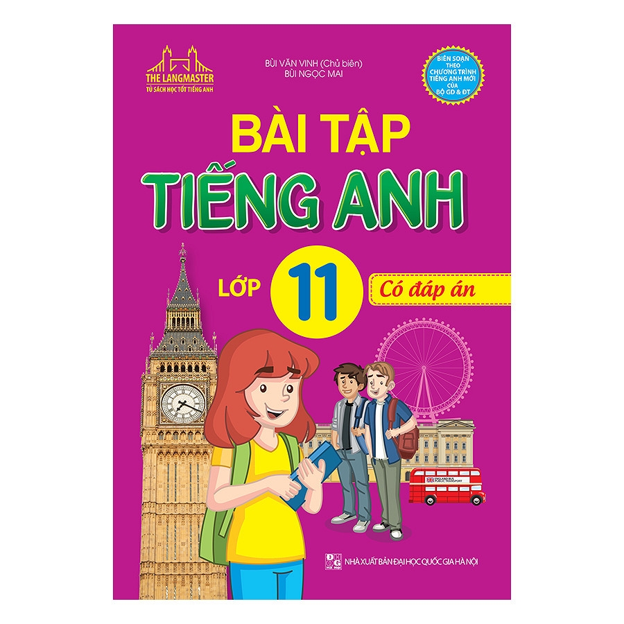 Tổng hợp bài tập sách tiếng Anh lớp 11 có đáp án (Giúp bạn tự ôn luyện hiệu quả tại nhà)
