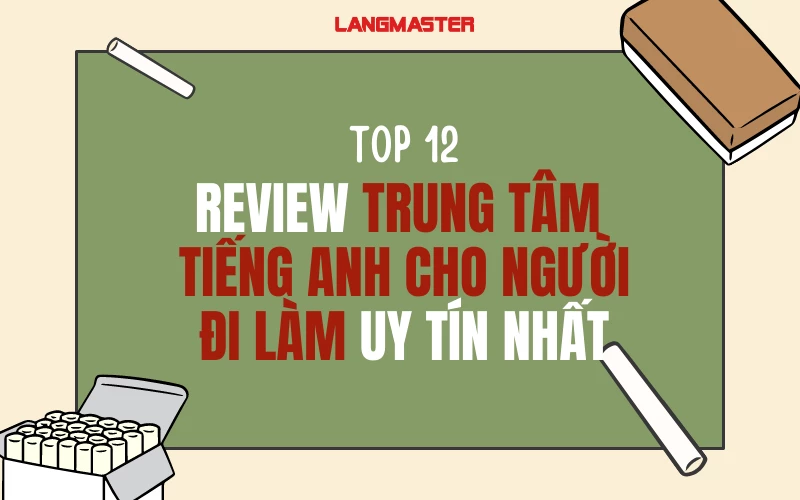 Tìm lớp tiếng Anh online cho người đi làm ở đâu uy tín? (Gợi ý các trung tâm chất lượng)