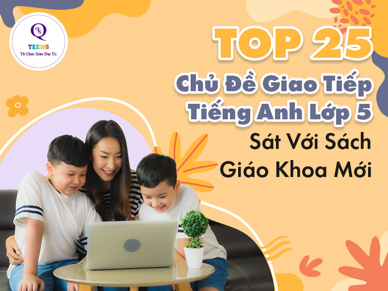 Bài tập tiếng anh lớp 5 tập 2 tìm ở đâu? Luyện tập chăm là bé giỏi ngay.
