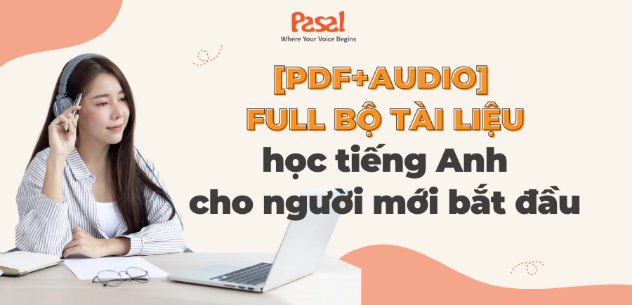 Tài liệu học tiếng Anh cho người lớn mới bắt đầu nào hay? Đây là các nguồn miễn phí chất lượng.