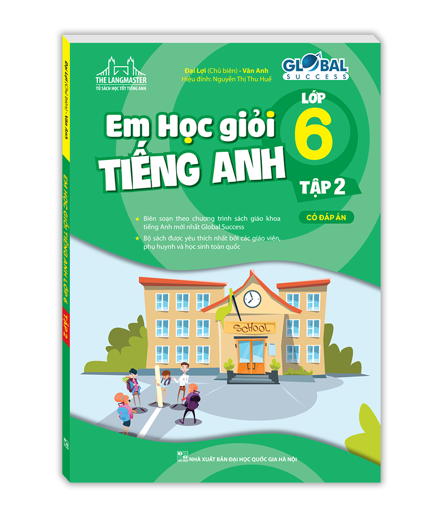 Tìm mua sách tiếng anh lớp 6 tập 2 ở đâu uy tín? (Gợi ý địa chỉ cho phụ huynh)