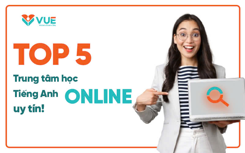 Địa chỉ học tiếng Anh online uy tín ở đâu tốt nhất?