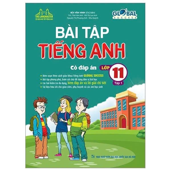 Tổng hợp bài tập sách tiếng Anh lớp 11 có đáp án (Giúp bạn tự ôn luyện hiệu quả tại nhà)