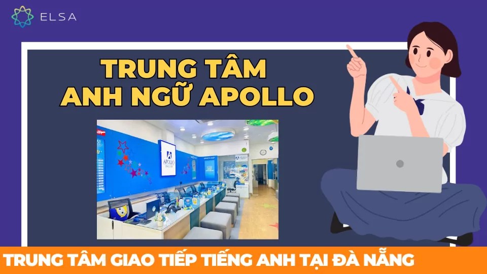 Trung tâm học tiếng Anh Đà Nẵng giá rẻ? Bật mí nơi vừa tốt vừa tiết kiệm!