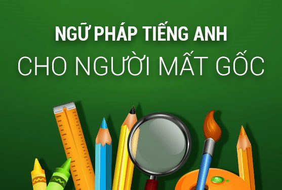 Tự học ngữ pháp tiếng anh cơ bản cho người mất gốc được không? Bí quyết tự học thành công.