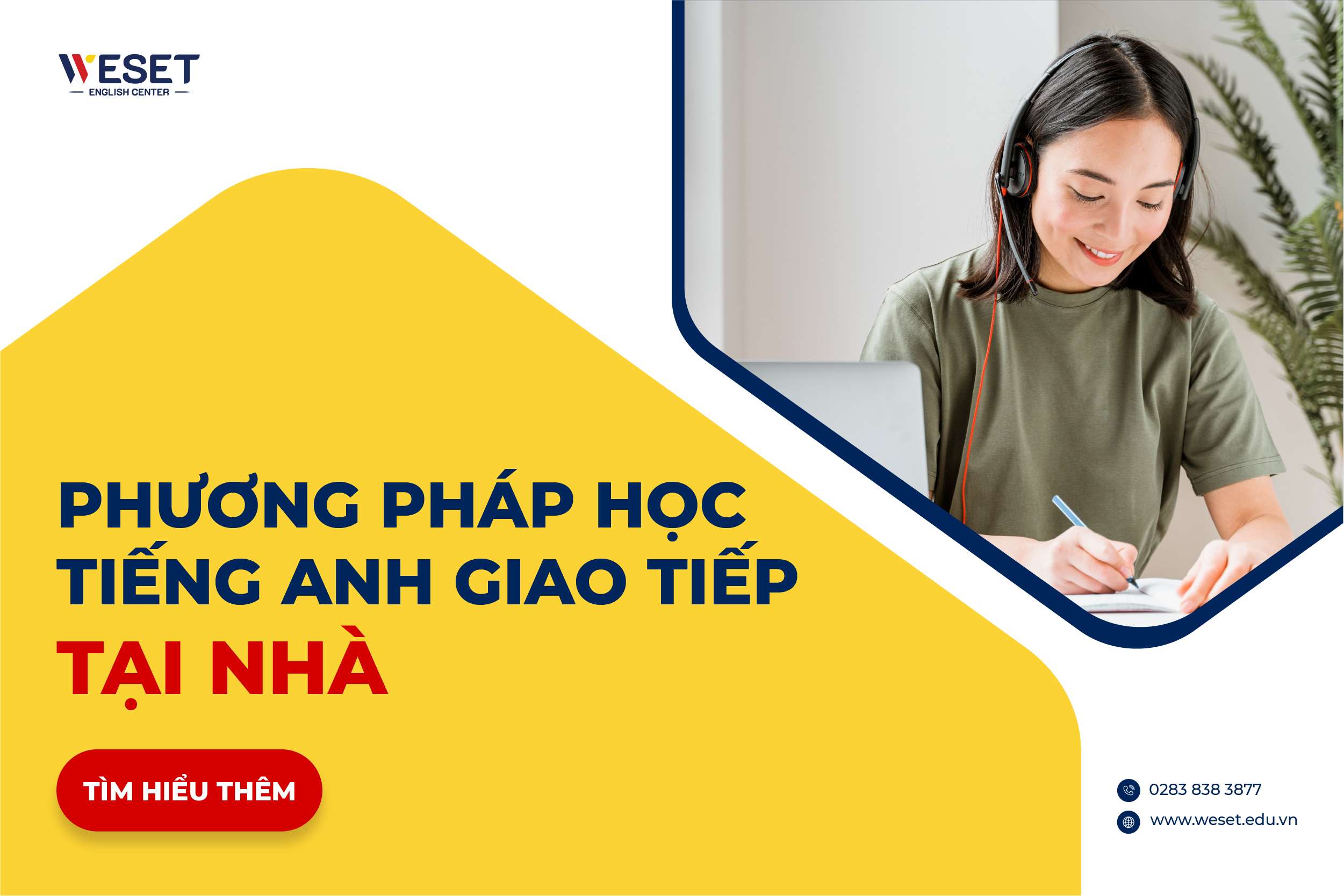 Muốn học tiếng Anh giao tiếp tại nhà hiệu quả? Tham khảo ngay các cách này!