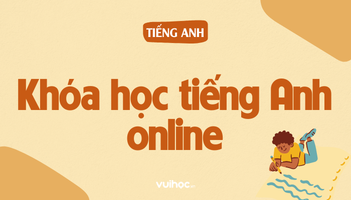 Các khóa học tiếng anh online miễn phí ở đâu tốt nhất hiện nay