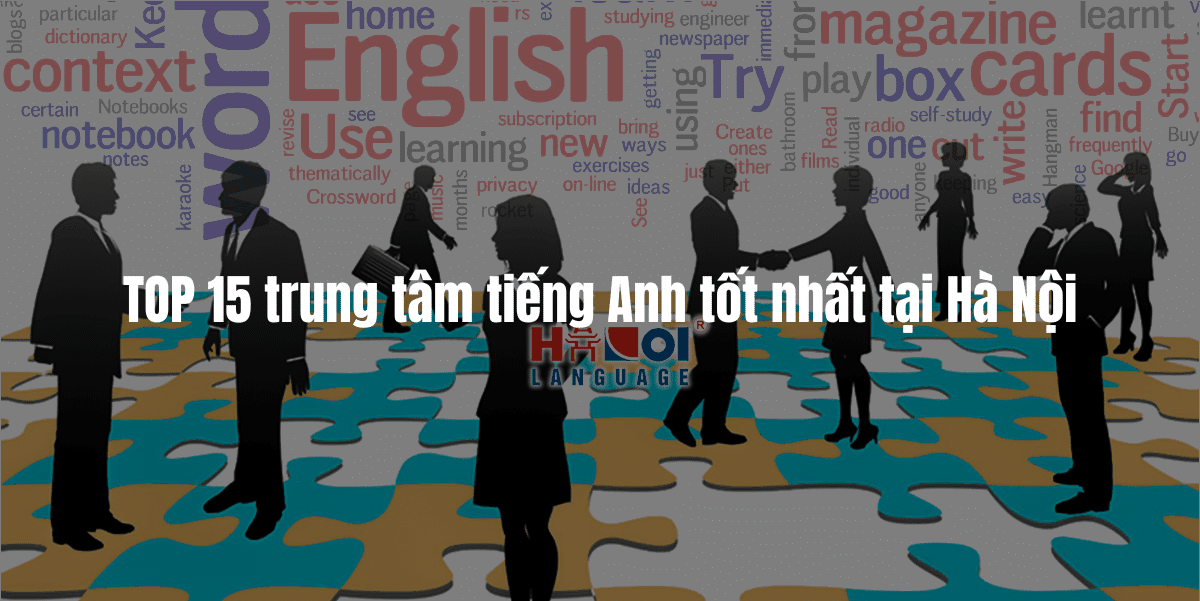 Top 10 trung tâm tiếng anh tốt nhất hà nội đâu có khóa học giao tiếp hiệu quả