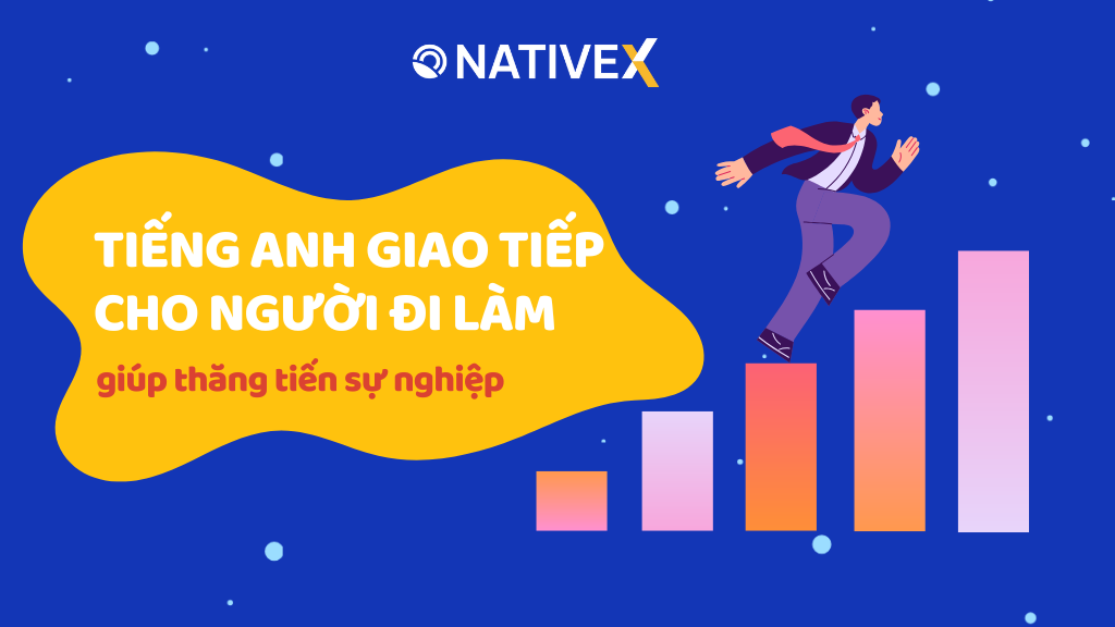 Khóa tiếng Anh giao tiếp cho người đi làm: Tự tin thăng tiến!