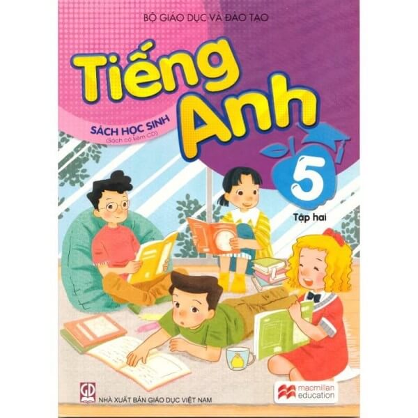 Nên chọn sách tiếng anh lớp 5 tập 2 loại nào hay (Tổng hợp các bộ sách được ưa chuộng)