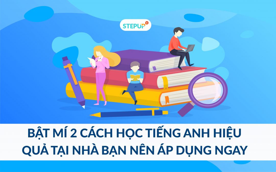 Bật mí cách học giỏi tiếng Anh tại nhà miễn phí không tốn tiền