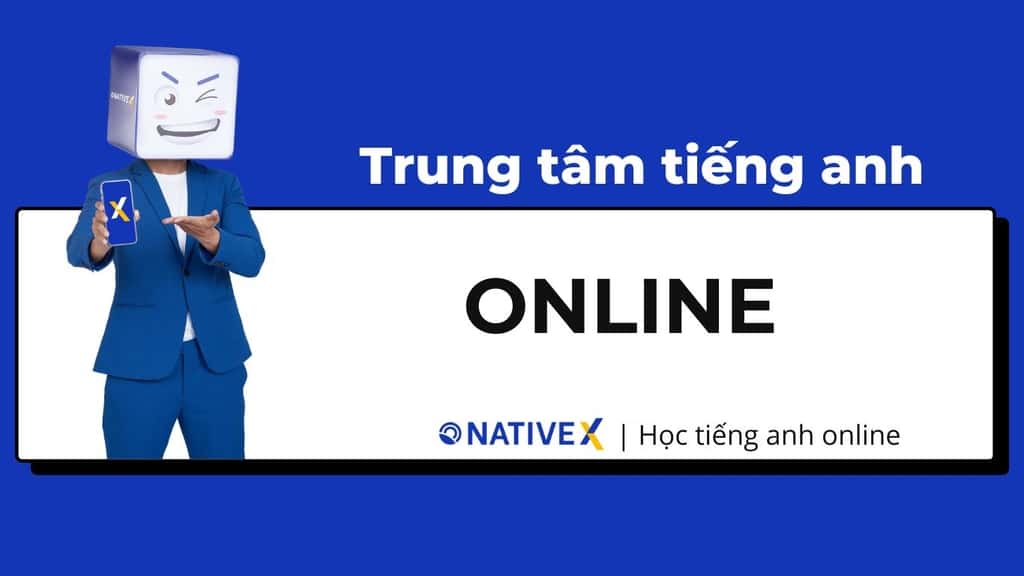 Tìm nơi học tiếng Anh online cho người đi làm? Gợi ý trung tâm uy tín chất lượng.