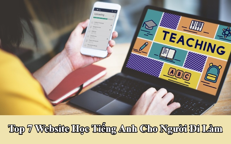 Trang web học tiếng anh online tốt nhất hiện nay? Gợi ý 3 trang uy tín 2024