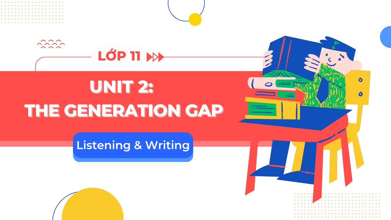 tiếng anh lớp 11 unit 2: Bài tập? Có giải!