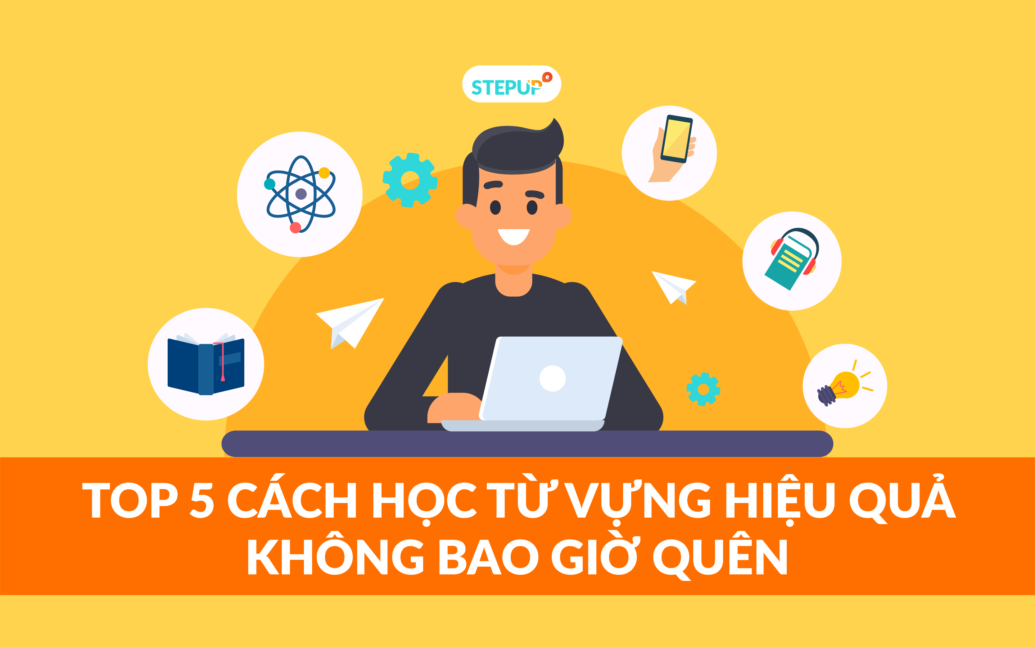 Chia sẻ cách học từ vựng tiếng anh hiệu quả cho người mới (Học đâu nhớ đó không khó)