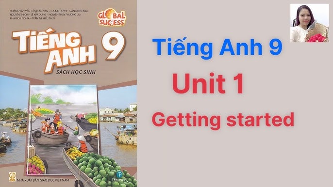 Học tiếng anh lớp 9 unit 1 thế nào cho giỏi? (Bí kíp học nhanh nhớ lâu đây nè)