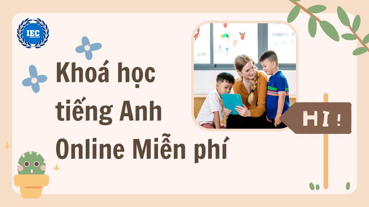 Khóa học tiếng anh online free ở đâu tốt nhất hỏi 3 cách này