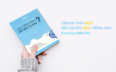 Học tiếng Anh cho người mới bắt đầu từ con số không (Hướng dẫn chi tiết dễ hiểu nhất)