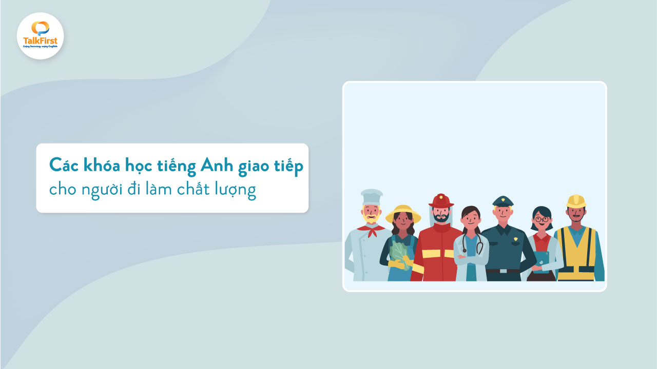 Lớp học tiếng Anh cho người đi làm có cam kết đầu ra không? (Lưu ý quan trọng)