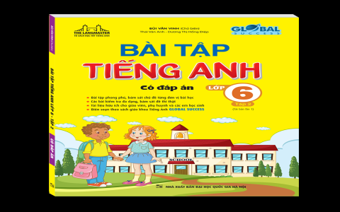 Học tiếng Anh lớp 6 tập 2 sao cho dễ hiểu? (Mẹo hay cho bạn đây)