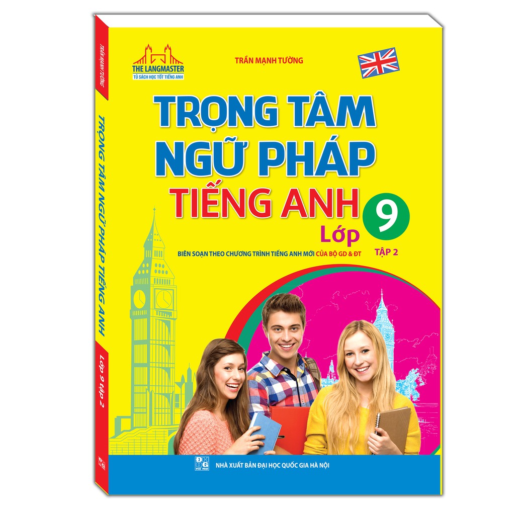 Ngữ pháp tiếng anh lớp 9 unit 2 trọng tâm (Giải thích chi tiết dễ hiểu cho bạn)
