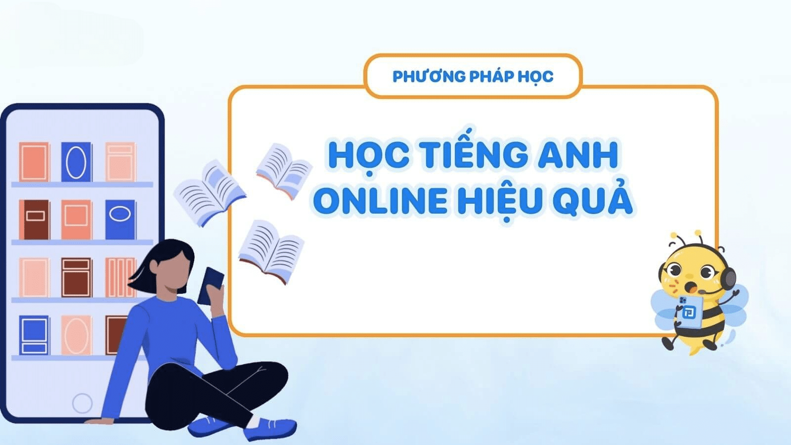 Cách học tiếng Anh miễn phí online hiệu quả? Áp dụng ngay 3 phương pháp đơn giản!