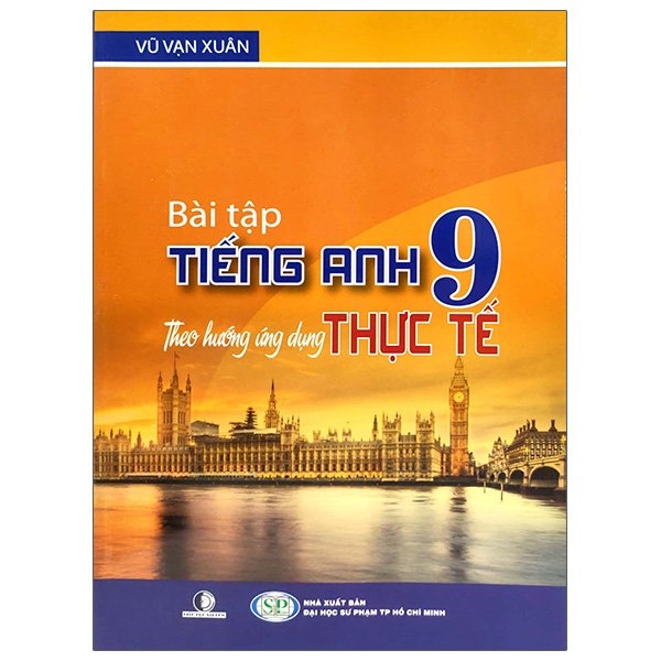 Bài tập tiếng anh lớp 9 có đáp án chi tiết (Tài liệu ôn luyện hiệu quả tại nhà)