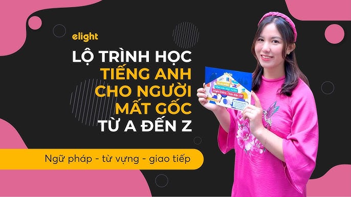 Người mất gốc học giao tiếp tiếng anh thế nào? Bí quyết từ A đến Z hiệu quả
