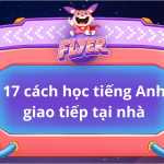 Tự học tiếng Anh giao tiếp tại nhà hiệu quả thế nào? Hướng dẫn 5 bước đơn giản!