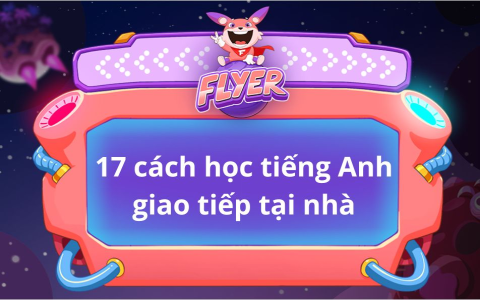 Tự học tiếng Anh giao tiếp tại nhà hiệu quả thế nào? Hướng dẫn 5 bước đơn giản!
