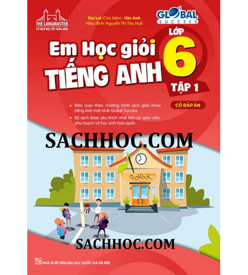 Làm sao để giỏi tiếng anh lớp 6 tập 1? Cứ làm theo cách này là được!