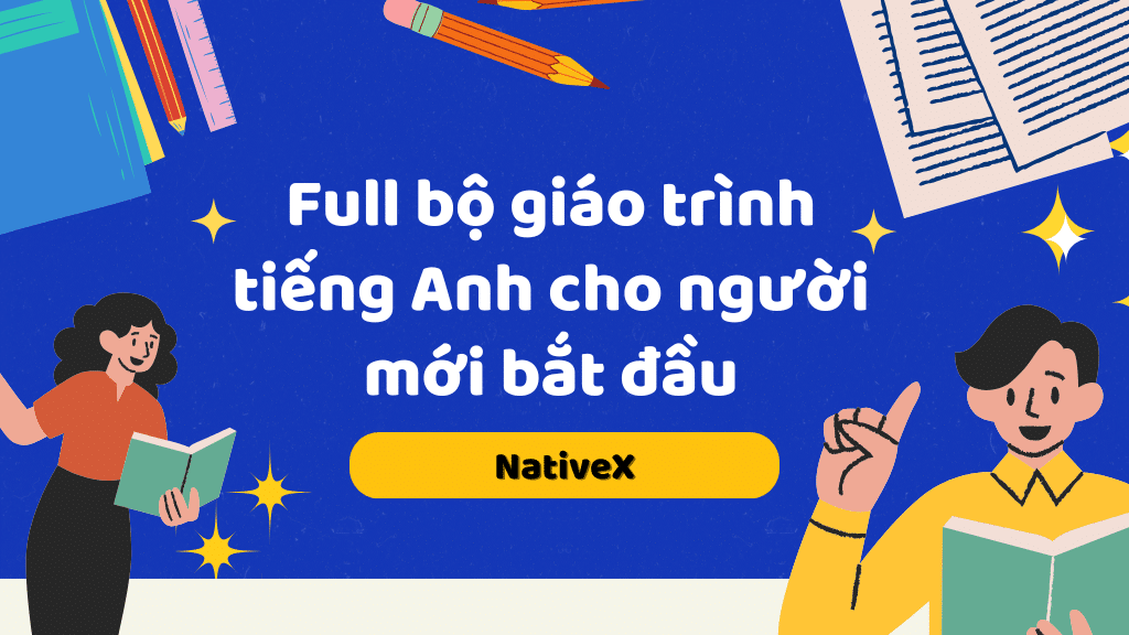 học tiếng anh người mới bắt đầu có tài liệu free không? Tải ngay bộ giáo trình đơn giản hiệu quả