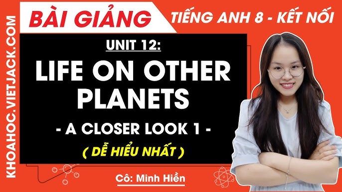 A Closer Look 1 Unit 12 lớp 8: Mẹo học nhanh, nhớ lâu