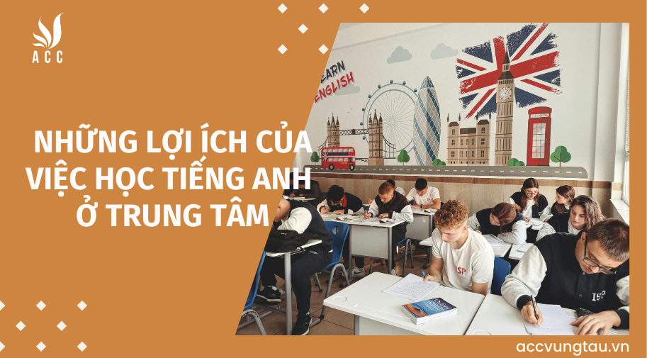học tiếng anh ở trung tâm có tốt không? lợi ích và hạn chế bạn cần biết