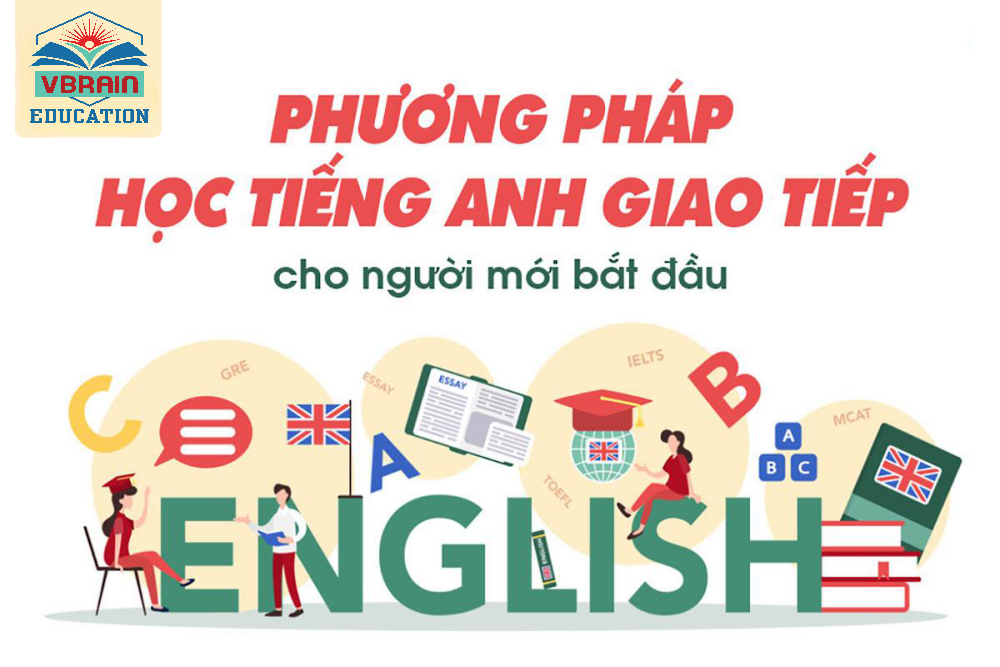 Bí quyết dạy tiếng anh giao tiếp cho người mới bắt đầu siêu dễ nhớ