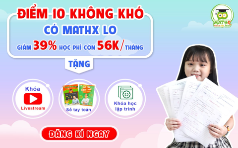 Học tiếng Anh cho học sinh lớp 6 có khó không (giải pháp kết hợp Toán Khoa học)