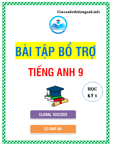 Bài tập tiếng Anh lớp 9 Unit 1 có đáp án chi tiết dễ hiểu.