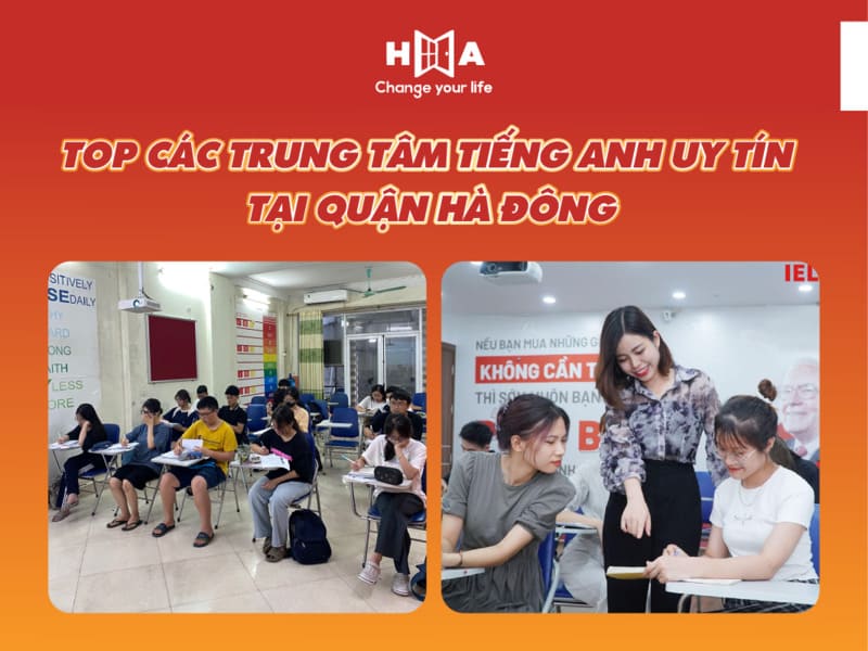 Cách chọn trung tâm tiếng Anh tại Hà Đông chuẩn (kinh nghiệm chọn nơi học hiệu quả nhất)