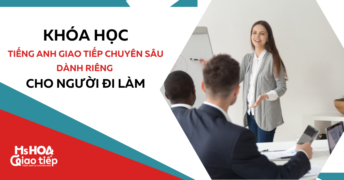 Học tiếng Anh giao tiếp hiệu quả tại trung tâm đào tạo chuyên nghiệp