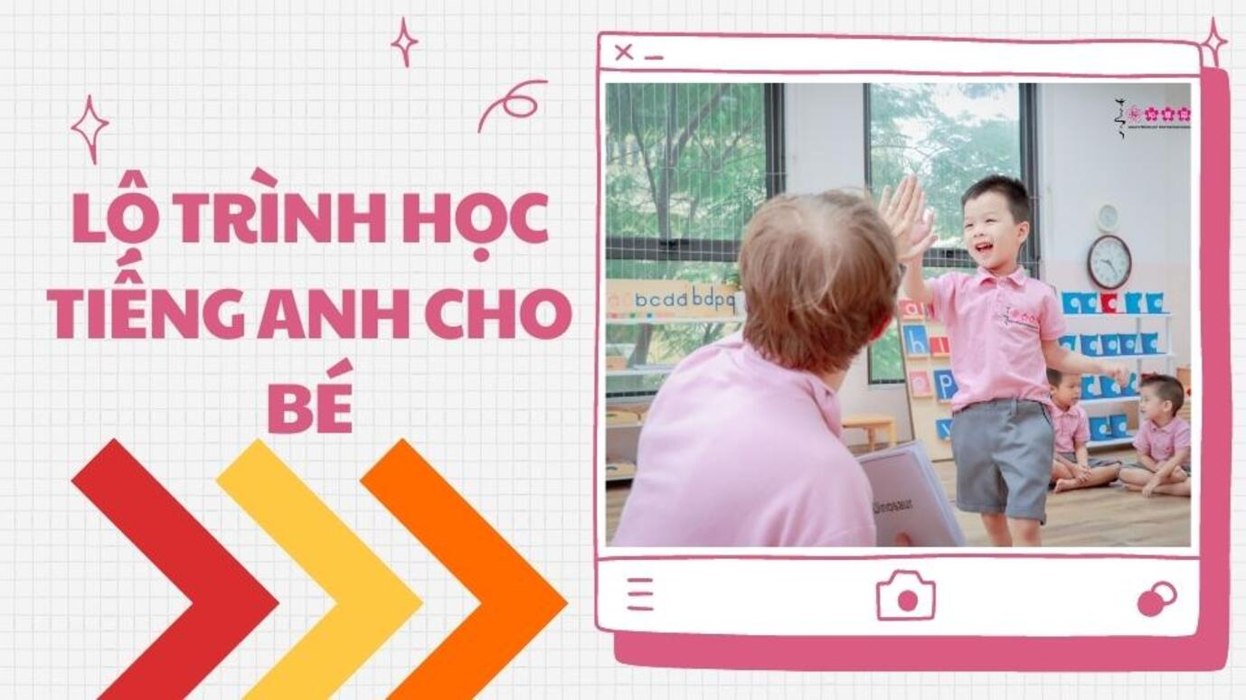 Lộ trình học tại trung tâm học tiếng anh cho trẻ em hiệu quả 3 bước đơn giản