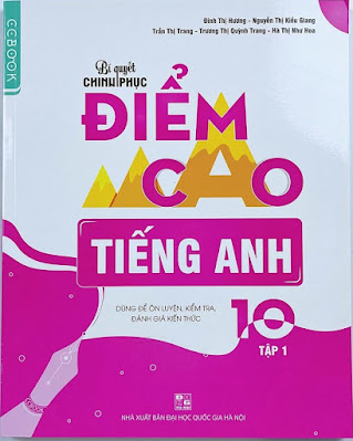 Sách tiếng anh lớp 10 (Bí quyết chinh phục dễ dàng cho học sinh mất gốc)