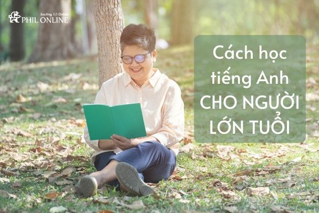 tự học tiếng anh cho người lớn tuổi ở đâu tốt? Gợi ý 4 nguồn tài liệu miễn phí!